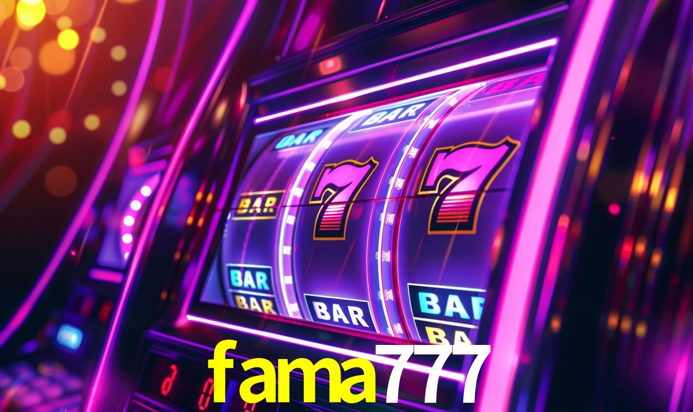 fama777 -  - fama777 bet